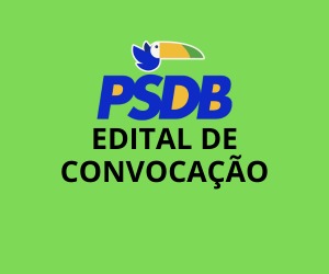 EDITAL DE CONVOCAÇÃO: PSDB